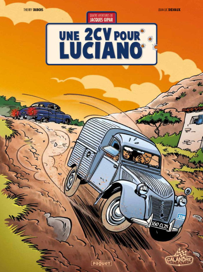 Jacques Gipar (Une aventure de) 3 Une 2CV pour Luciano