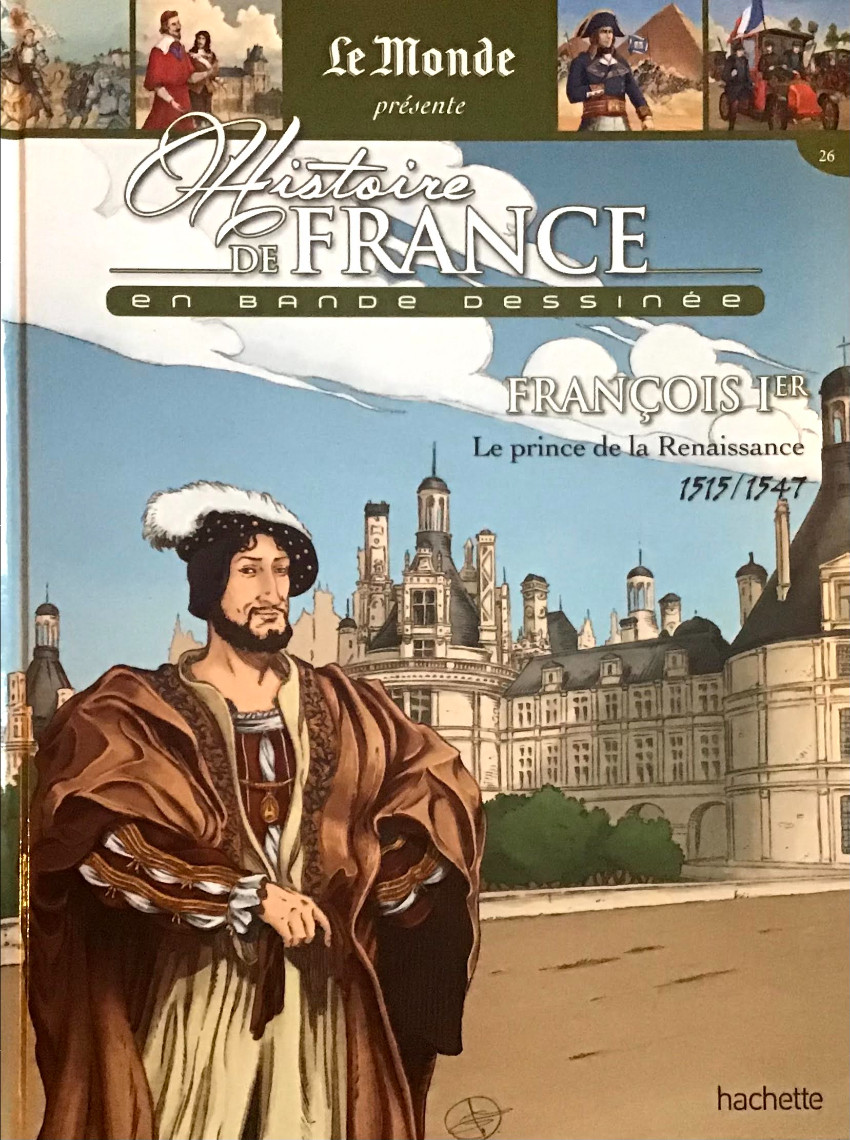 Couverture de Histoire de France en bande dessinée -21- François 1er le prince de la Renaissance 1515/1547