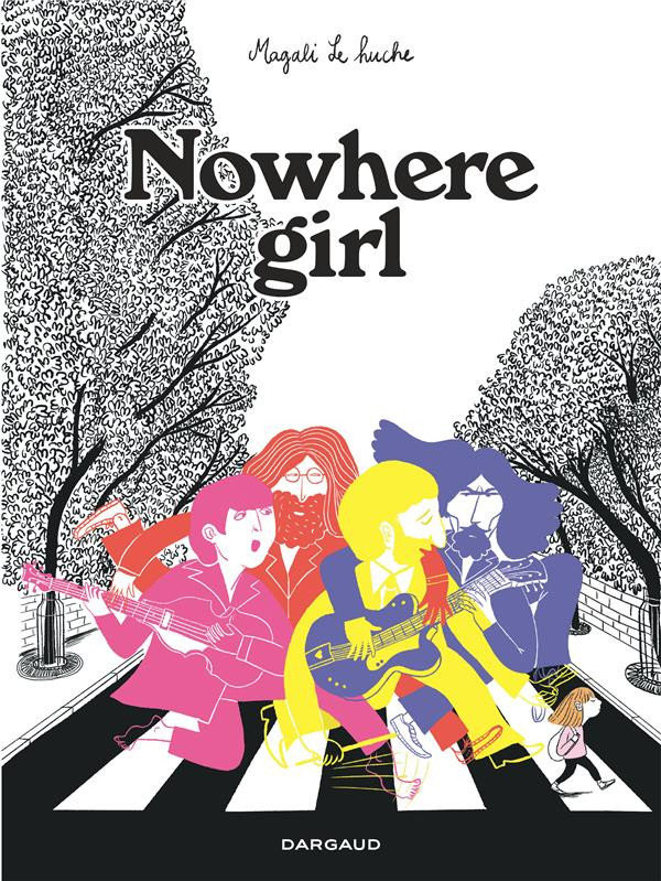 Nowhere girl - Beatles-addict, le récit d'une phobie scolaire