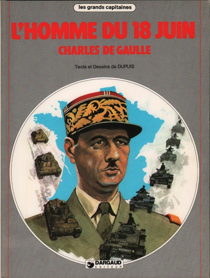 Les grands Capitaines - Tome : 2 - L'homme du 18 juin - Charles de Gaulle
