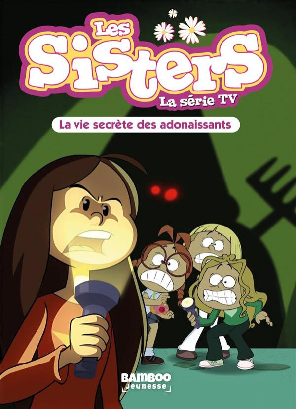 Couverture de Les sisters - La Série TV (romans) -25- La vie secrète des adonaissants