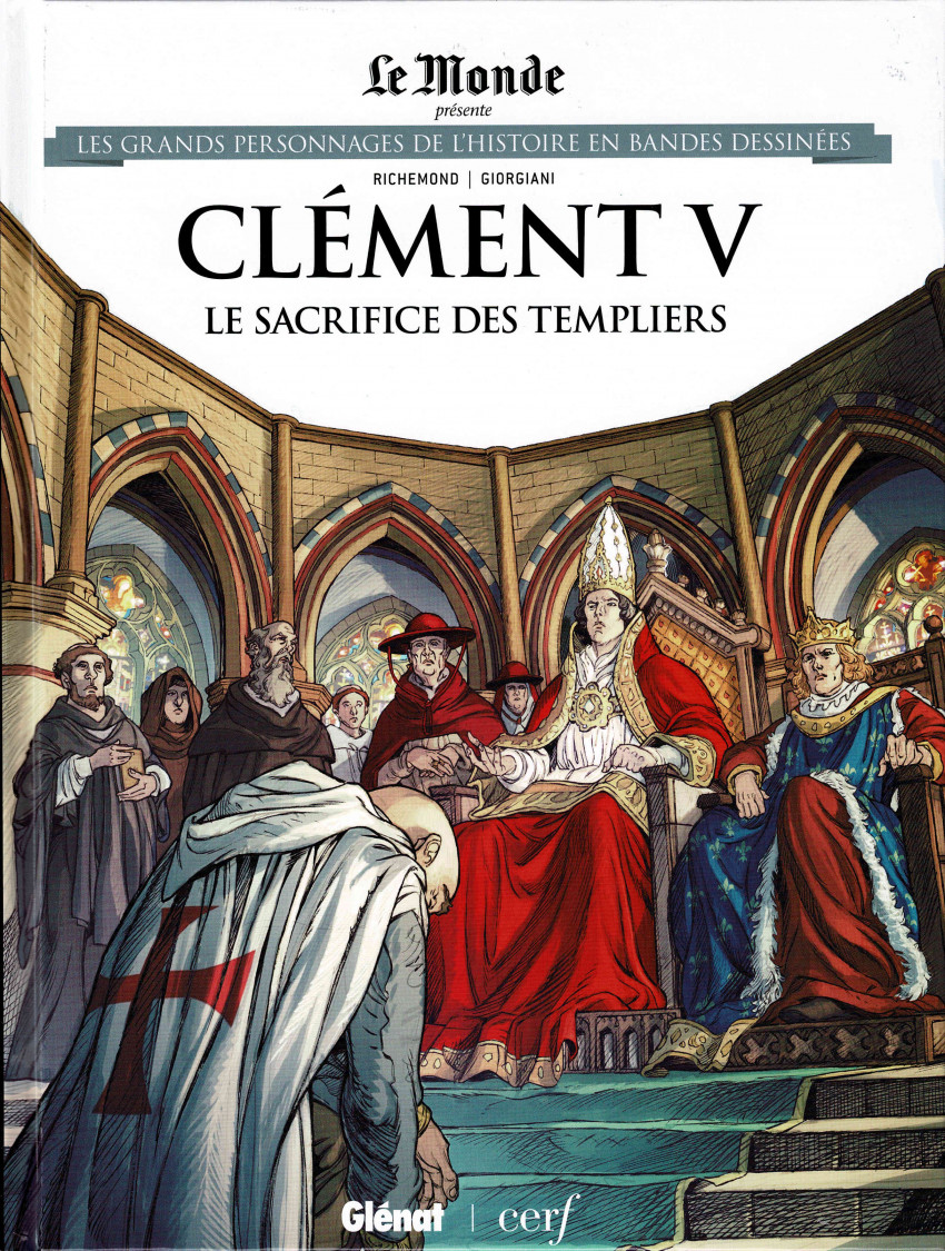 Couverture de Les grands Personnages de l'Histoire en bandes dessinées -66- Clément V - Le sacrifice des Templiers