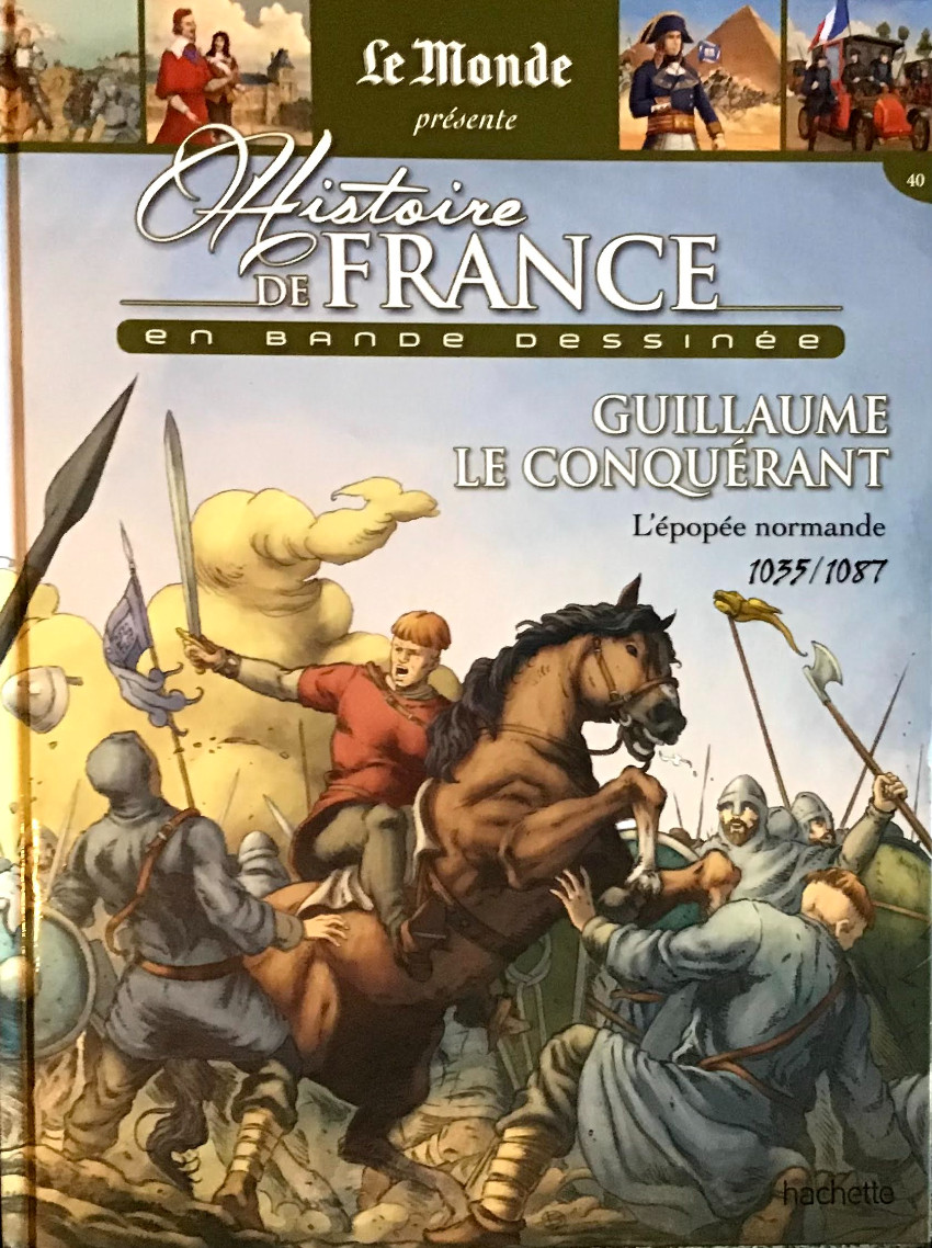 Couverture de Histoire de France en bande dessinée -11- Guillaume le conquérant l'épopée normande 1035-1087