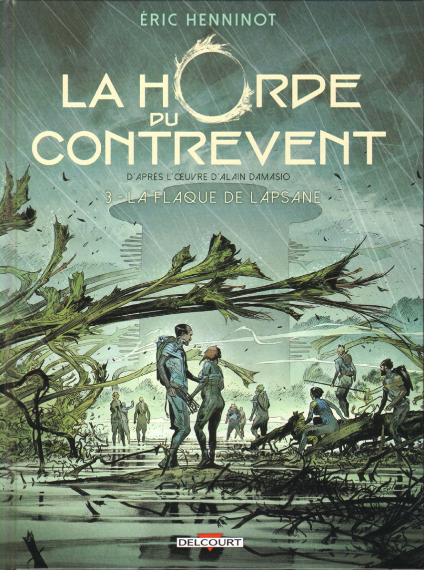 La horde du Contrevent - Tome 3 : La Flaque de Lapsane