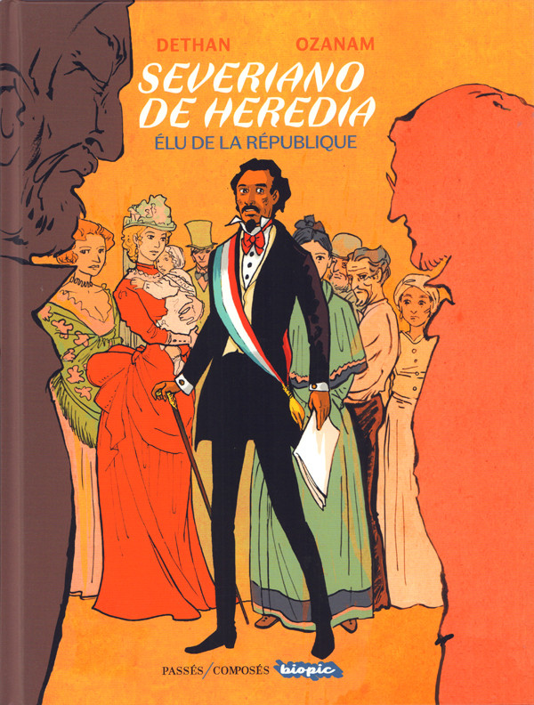 Chronique : Severiano de Heredia - Élu de la République (Passés/Composés)