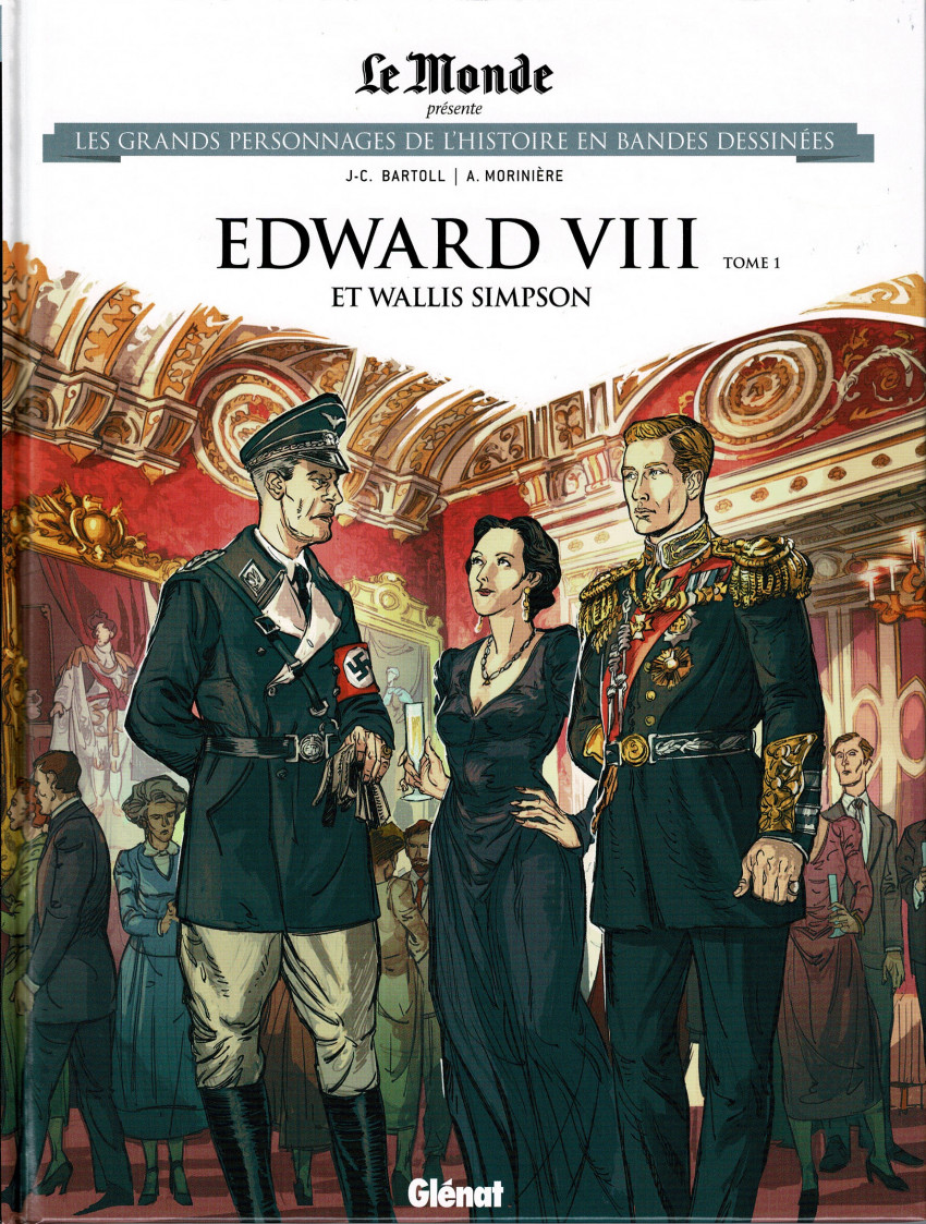 Couverture de Les grands Personnages de l'Histoire en bandes dessinées -73- Edward VIII et Wallis Simpson - Tome 1