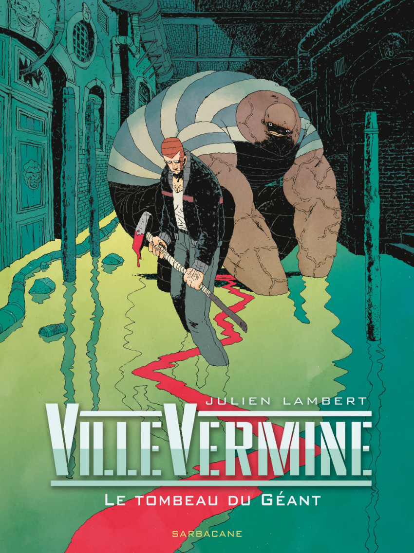 Couverture de VilleVermine -3- Le Tombeau du Géant