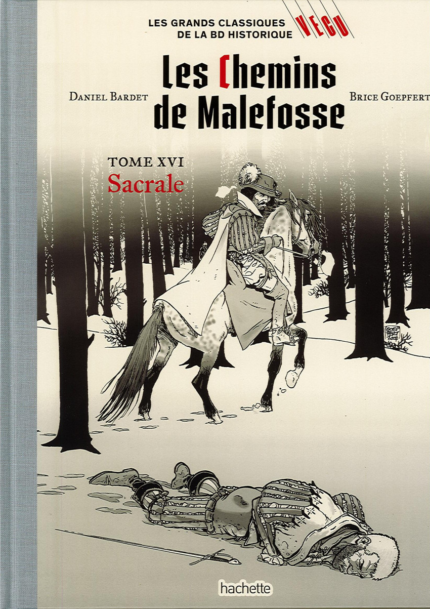 Couverture de Les grands Classiques de la BD historique Vécu - La Collection -53- Les Chemins de Malefosse - Tome XVI : Sacrale