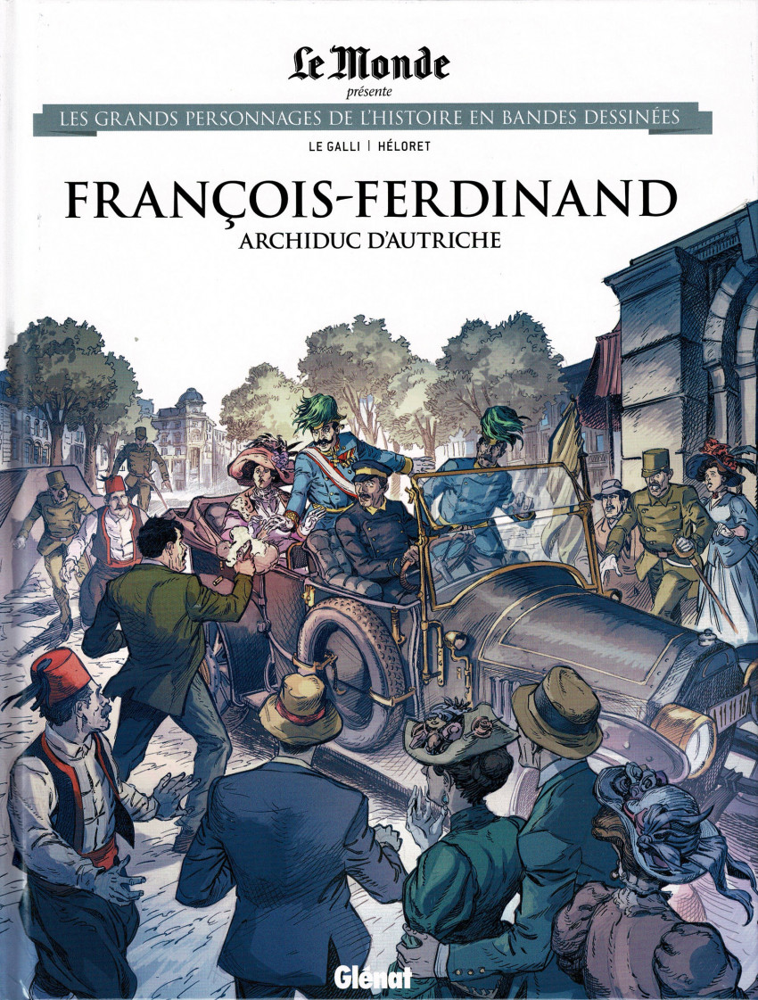Couverture de Les grands Personnages de l'Histoire en bandes dessinées -77- François-Ferdinand - Archiduc d'Autriche