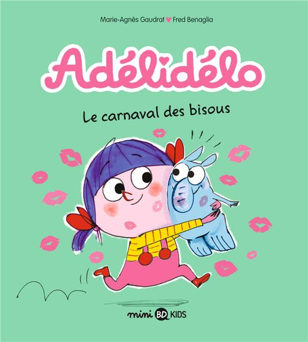Couverture de Adélidélo -8- Le carnaval des bisous