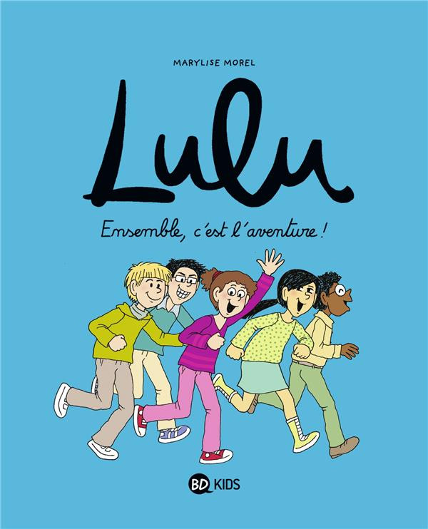 Couverture de Lulu (Morel) -10- Ensemble, c'est l'aventure !