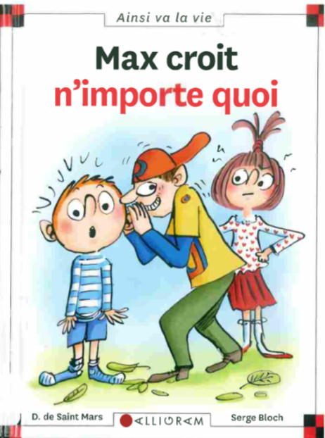 MAX ET LILI VEULENT ÊTRE GENTILS~MAX SE TROUVE NUL~de Saint Mars