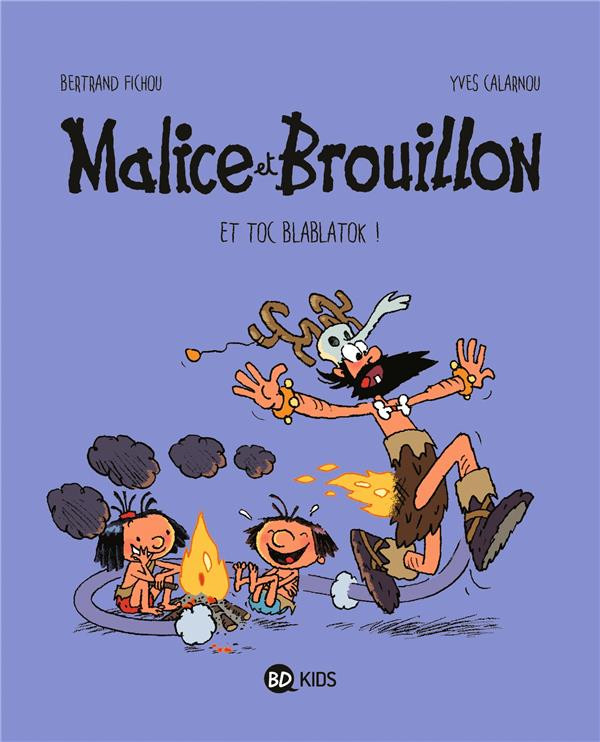 Couverture de Malice et Brouillon -2- Et toc blablatok !