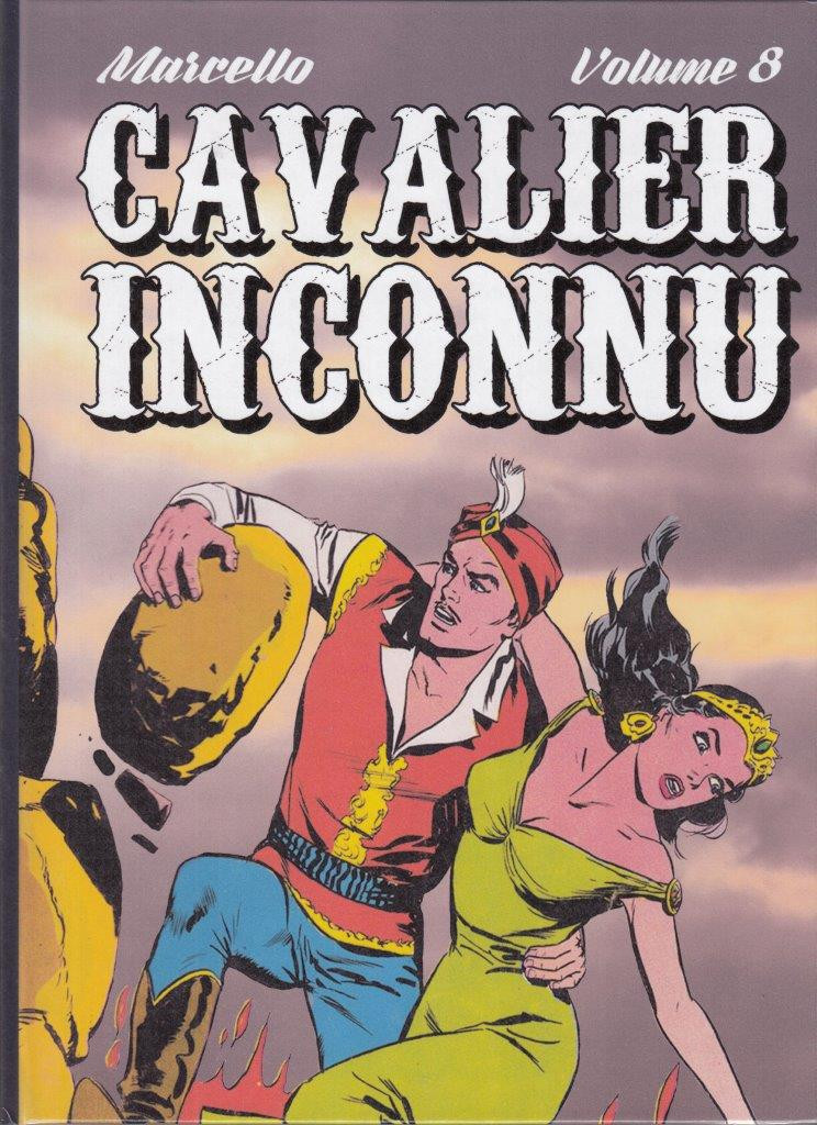 Cavalier Inconnu - Tome 08