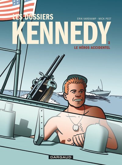 Couverture de Les dossiers Kennedy -3- Le héros accidentel
