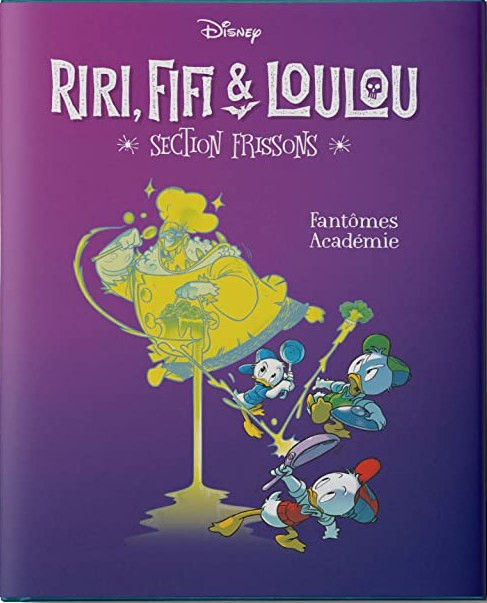 Couverture de Riri, Fifi & Loulou : Section frissons -1- Fantômes académie
