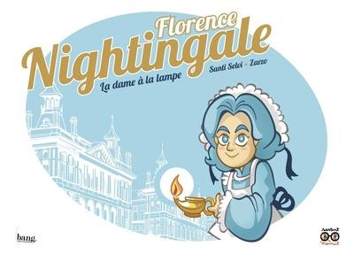 Couverture de Florence Nightingale - La dame à la lampe