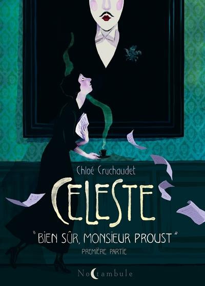 Chronique : Céleste -1- Bien sûr Monsieur Proust (Soleil Productions)