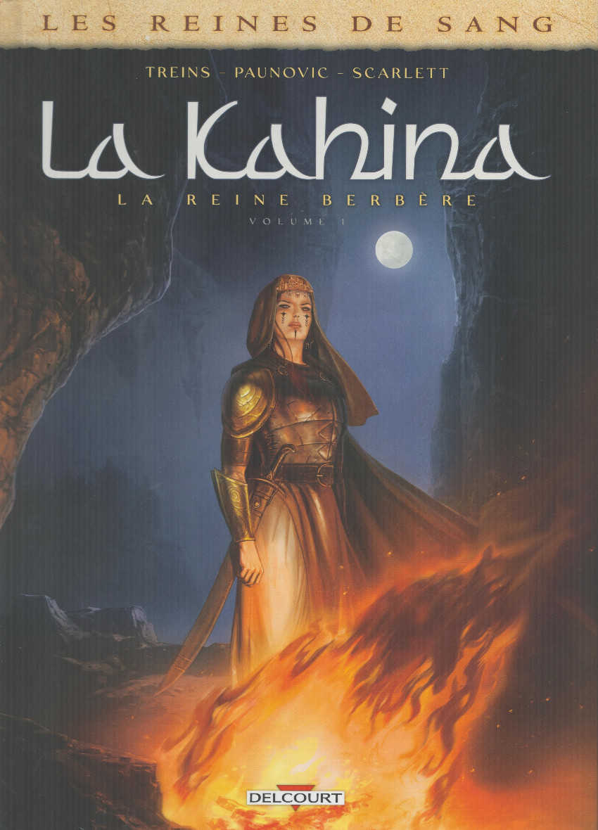 Chronique : Les reines de sang - La Kahina -1- La reine berbère (Delcourt)