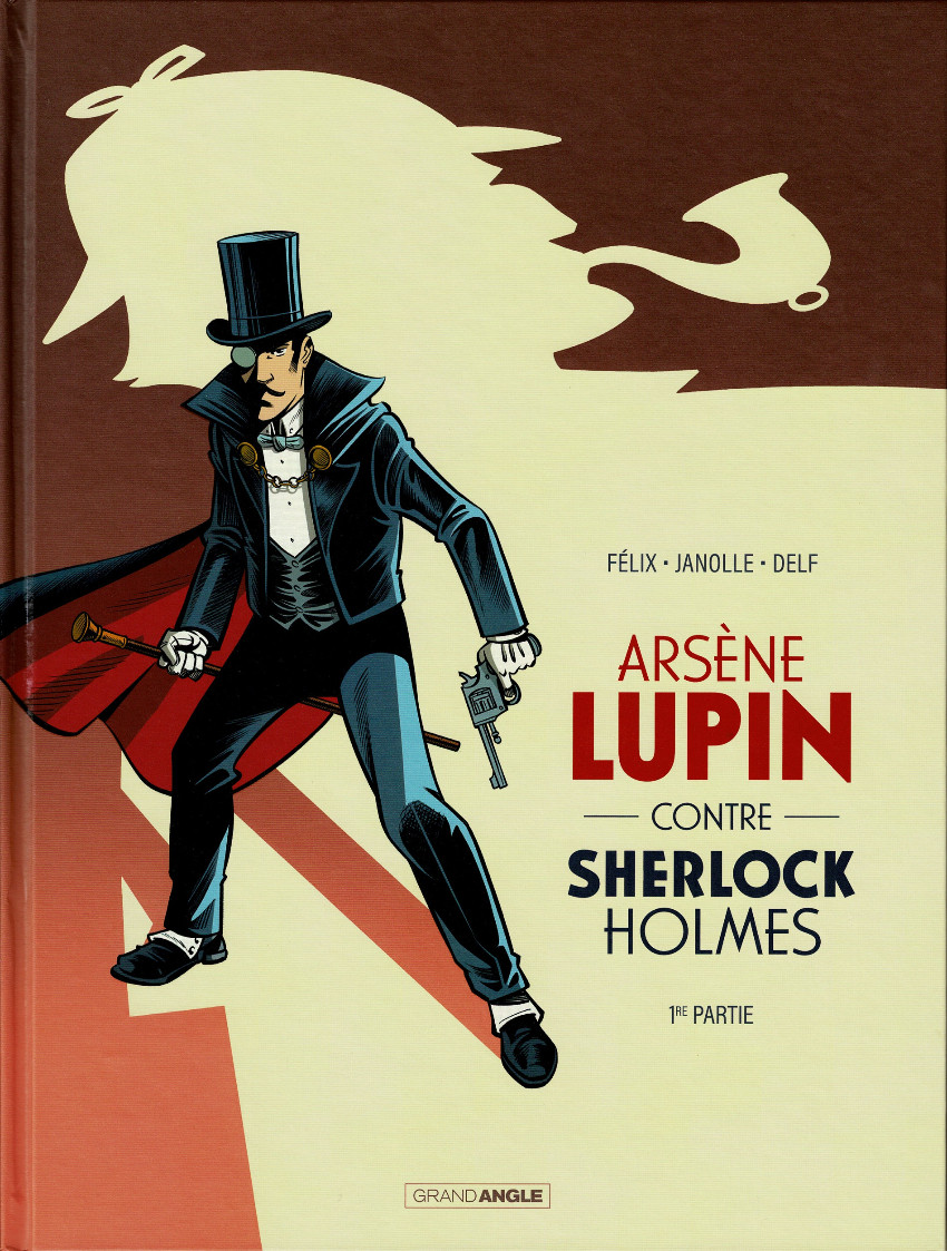 Couverture de Arsène Lupin contre Sherlock Holmes -1- 1re Partie