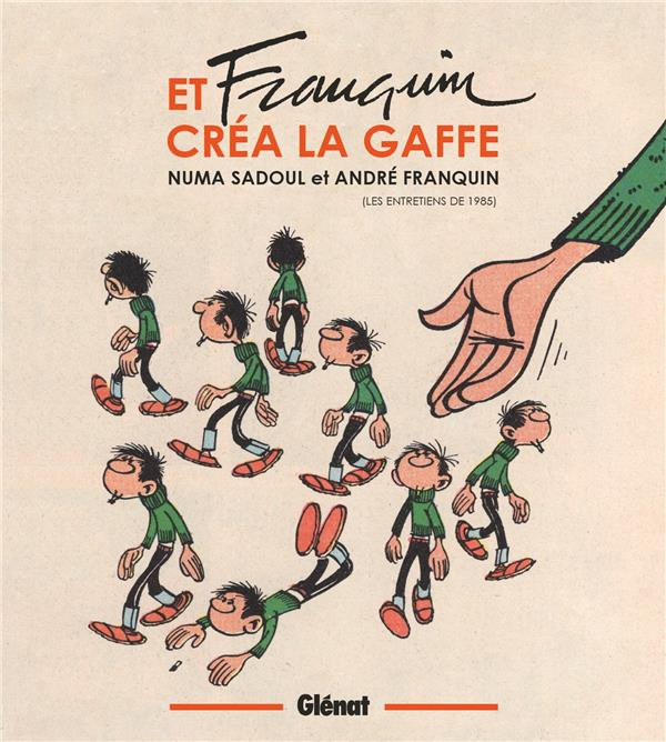 Couverture de (AUT) Franquin -6B- Et Franquin créa La Gaffe (Les entretiens de 1985)