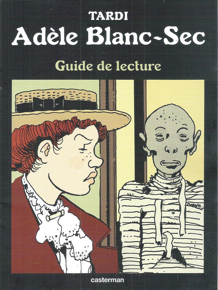 Couverture de Adèle Blanc-Sec (Les Aventures Extraordinaires d') -HS- Guide de lecture
