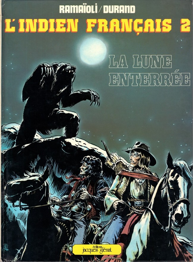 L'indien français - Tome 2 : La lune enterrée