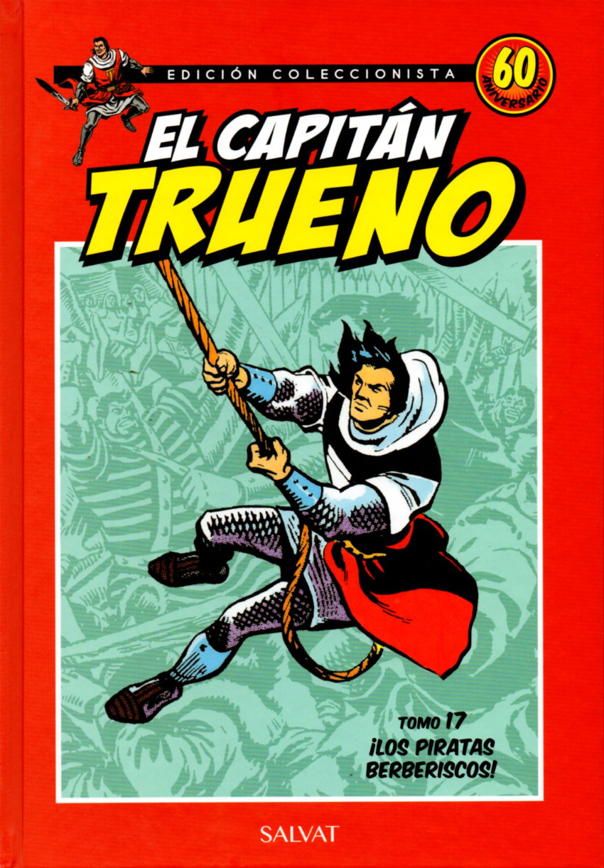 Couverture de Capitán Trueno (El) - Edición coleccionista (Salvat - 2017) -17- ¡Los piratas berberiscos!