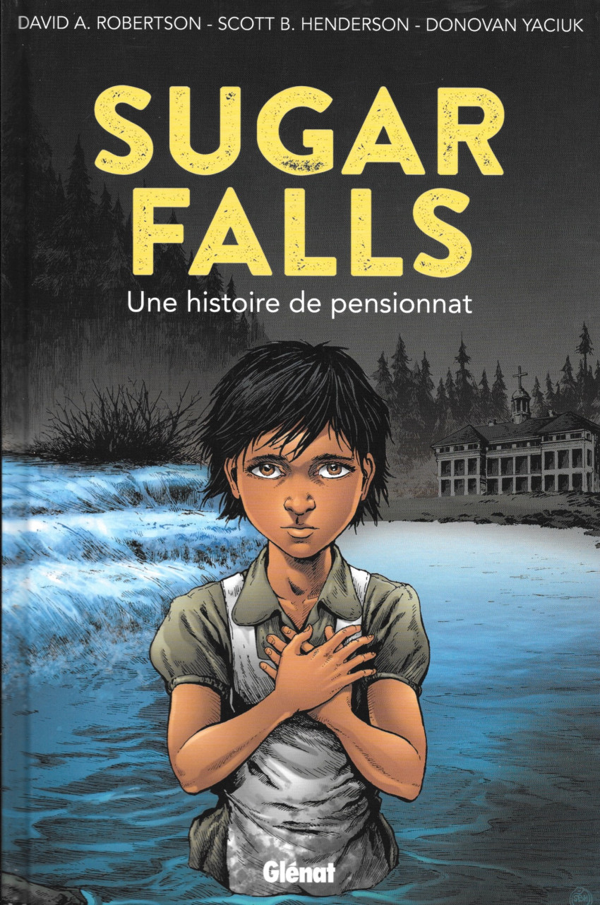 Sugar Falls - Une histoire de pensionnat