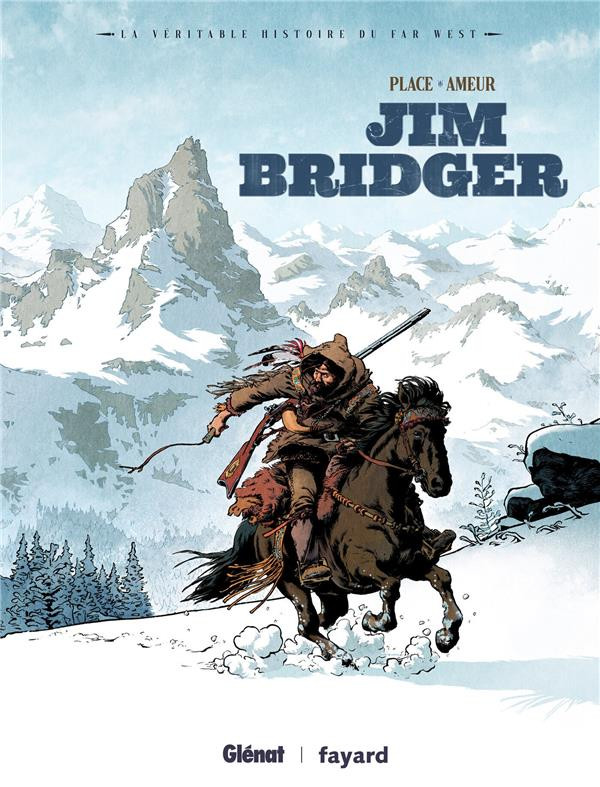 Couverture de La véritable histoire du Far West -3- Jim Bridger