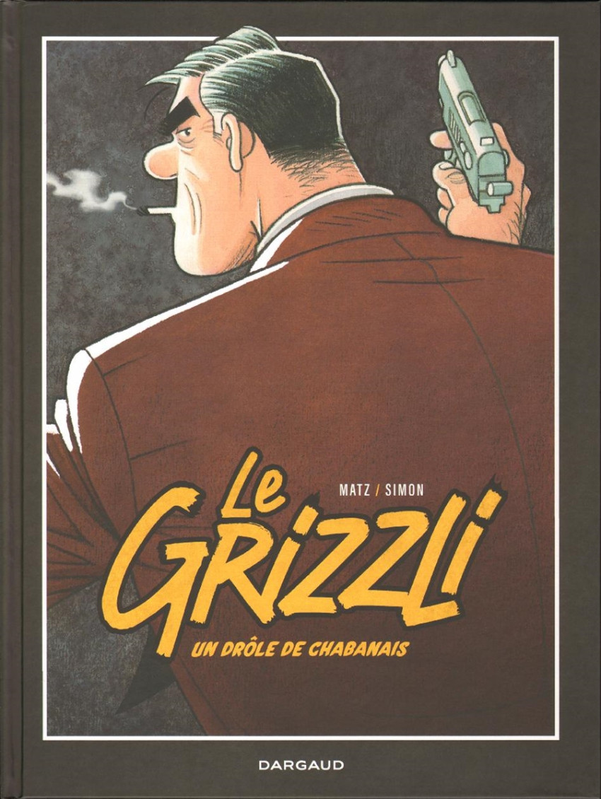 'Le Grizzli' de Matz et Fred Simon, éditions Dargaud