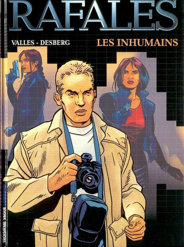 Rafales (Desberg/Vallès) - Tome 1 : Les inhumains