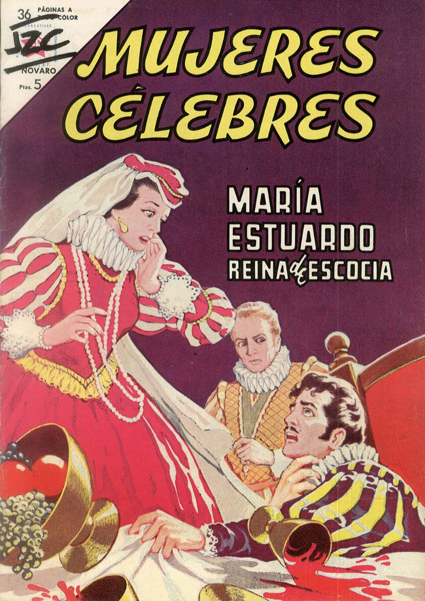 Couverture de Mujeres célebres (1961 - Editorial Novaro) -31- María Estuardo reina de Escocia