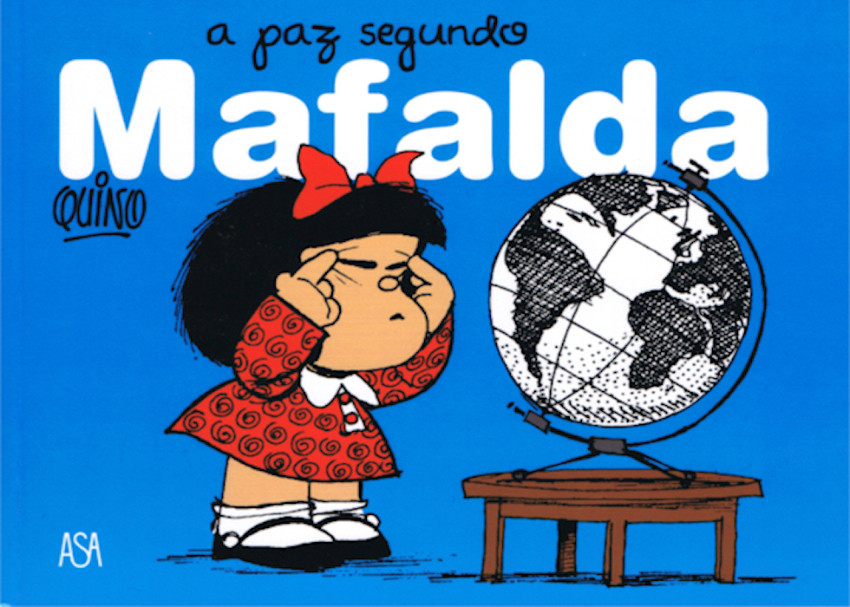 Couverture de Mafalda (Asa/Leya) -1- A paz segundo Mafalda
