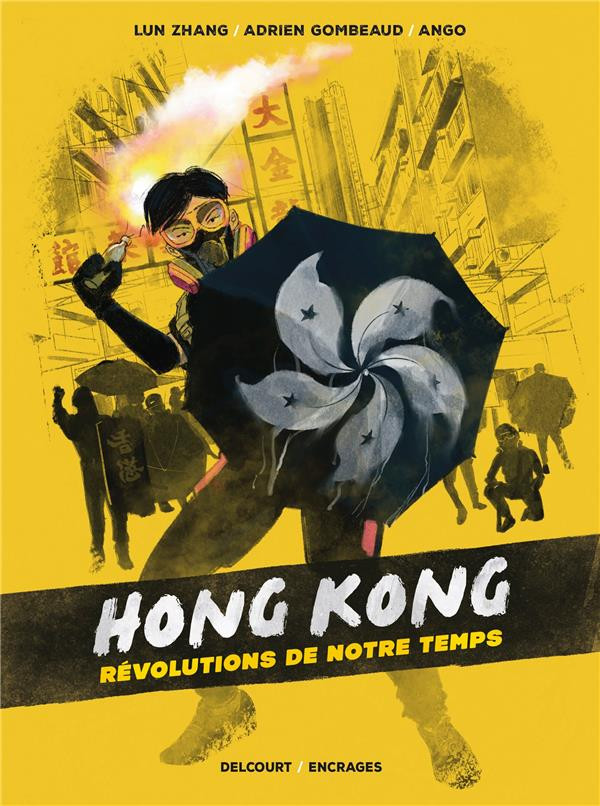 Couverture de Hong Kong, révolutions de notre temps