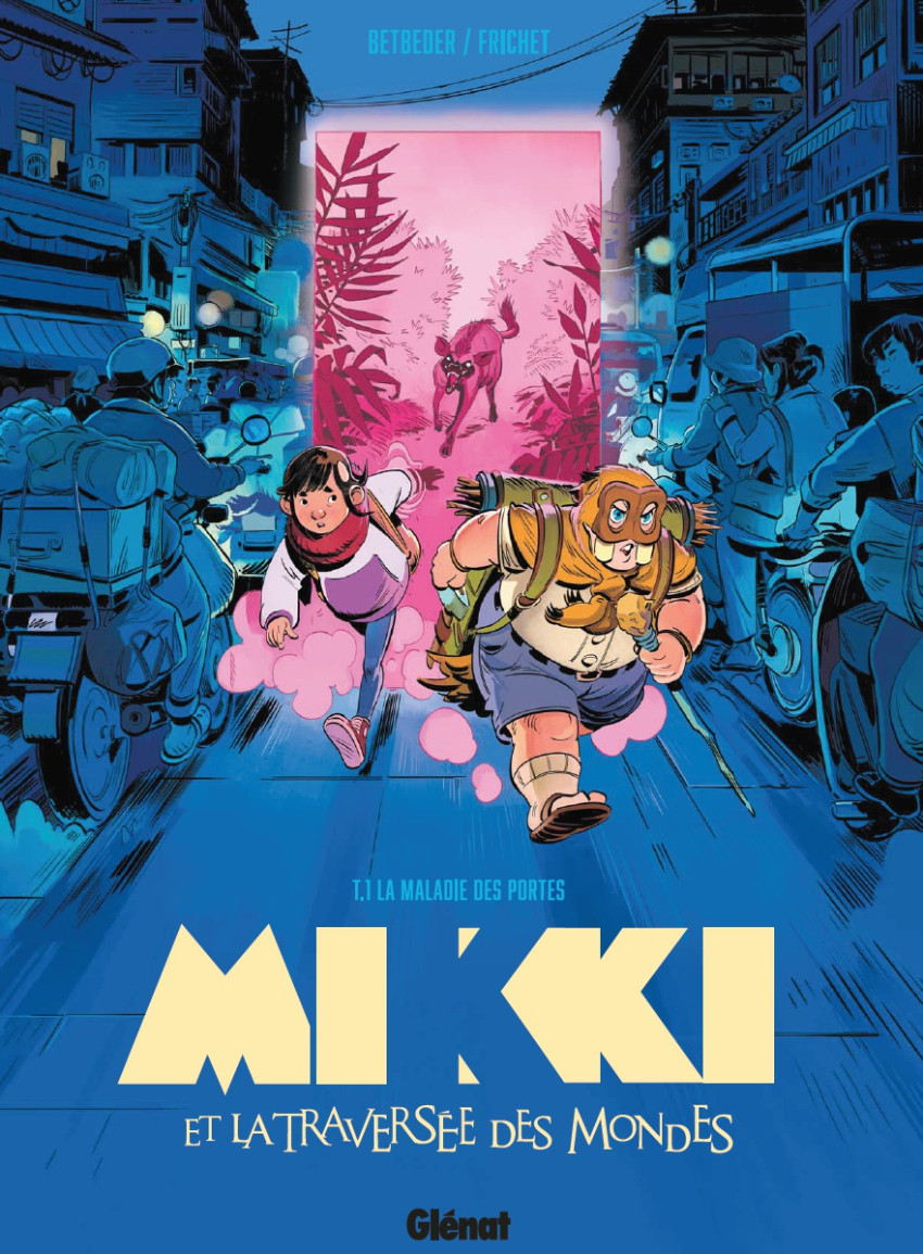 Mikki et la traversée des mondes - Tome 01 - La maladie des portes (2023)