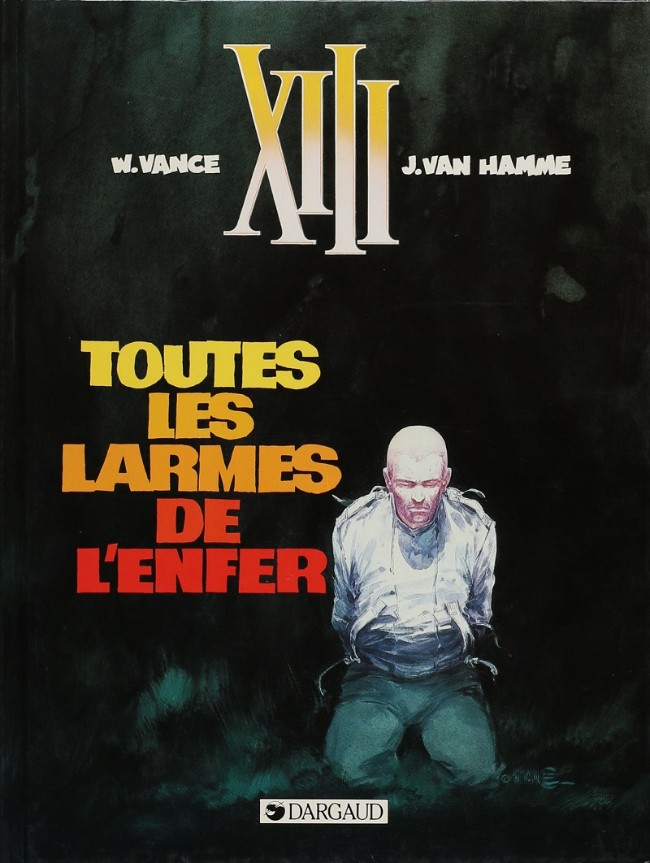 XIII - Tome 3 : Toutes les larmes de l'enfer