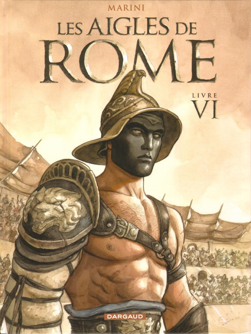 Couverture de Les aigles de Rome -6- Livre VI