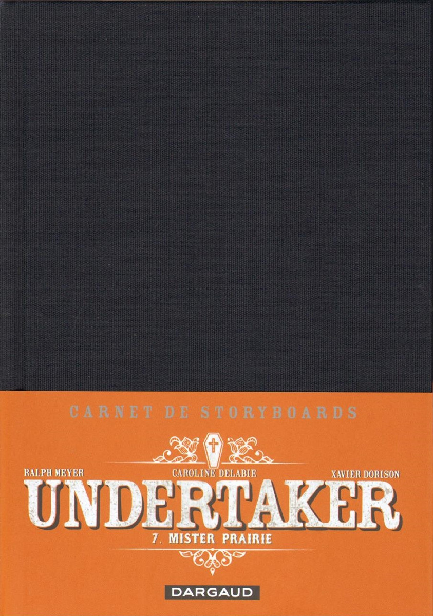 Undertaker - Tome 7 - Mister Prairie: : Dorison Xavier, Dorison  Xavier, Meyer Ralph, Delabie Caroline, Meyer Ralph: 9782505119753: Books