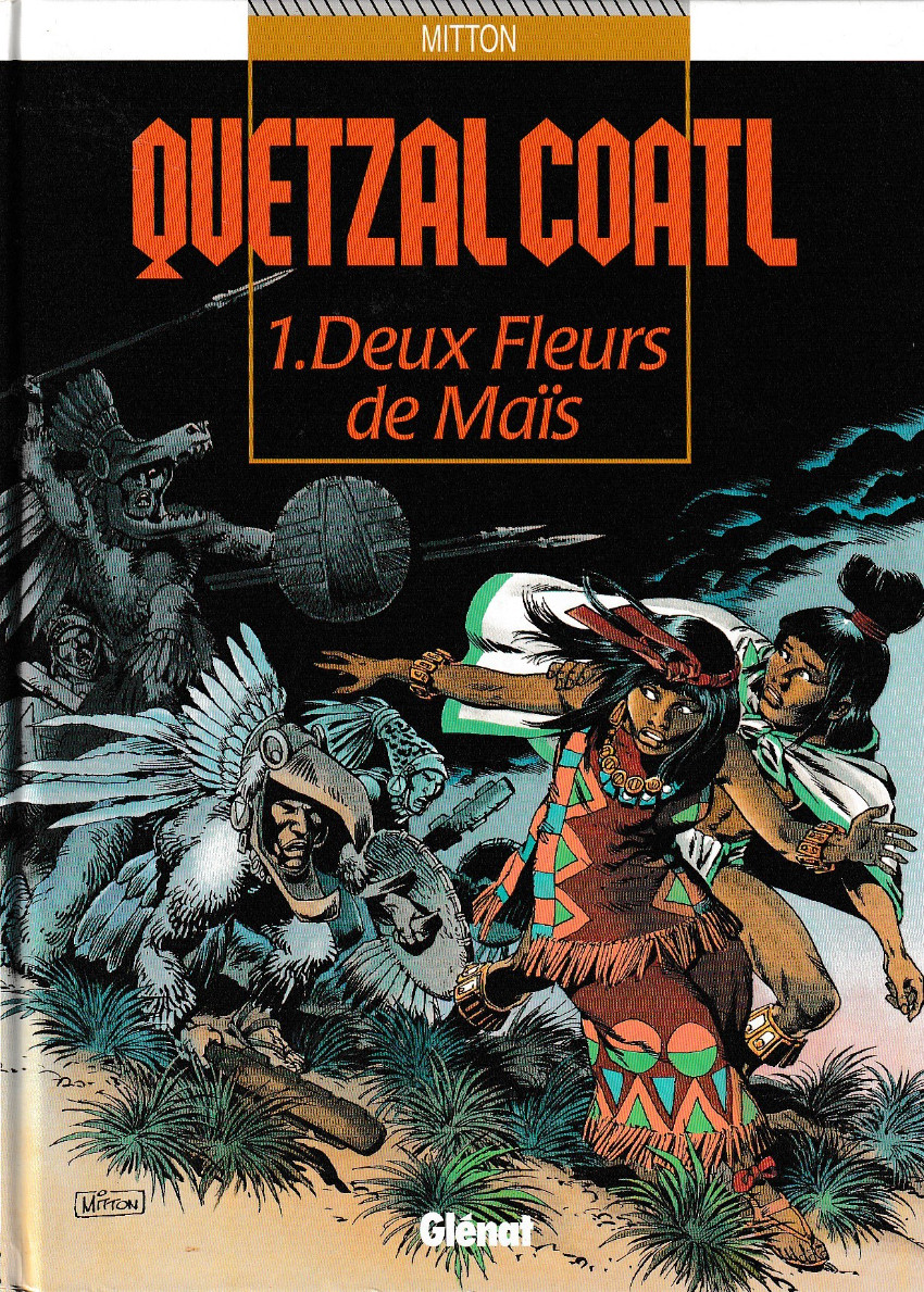 Quetzalcoatl - Tome 1 : Deux fleurs de Maïs