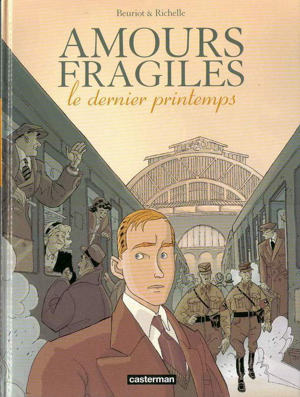 Amours fragiles - Tome 1 : Le dernier printemps