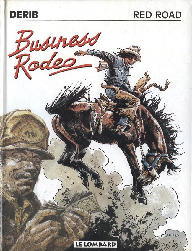 Celui qui est né deux fois / Red road - T05 : Business Rodeo