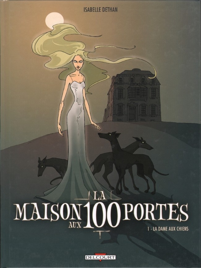 La maison aux 100 portes - les 3 tomes