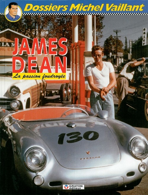 Dossier Michel Vaillant T01 - James Dean - La passion foudroyée