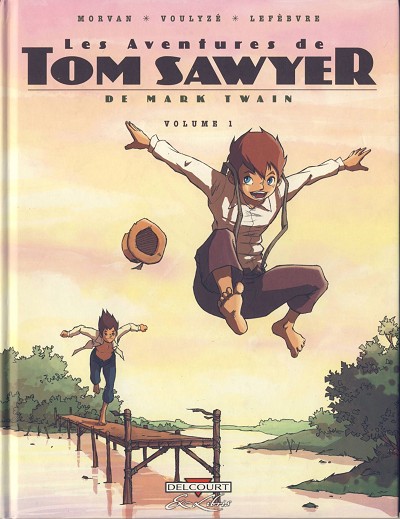 Les Aventures de Tom Sawyer (Lefèbvre/Morvan/Voulyzé) - les 3 tomes