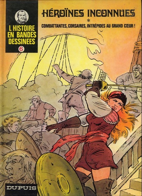 L'histoire en Bandes Dessinées - Tome 6 : Héroïnes inconnues