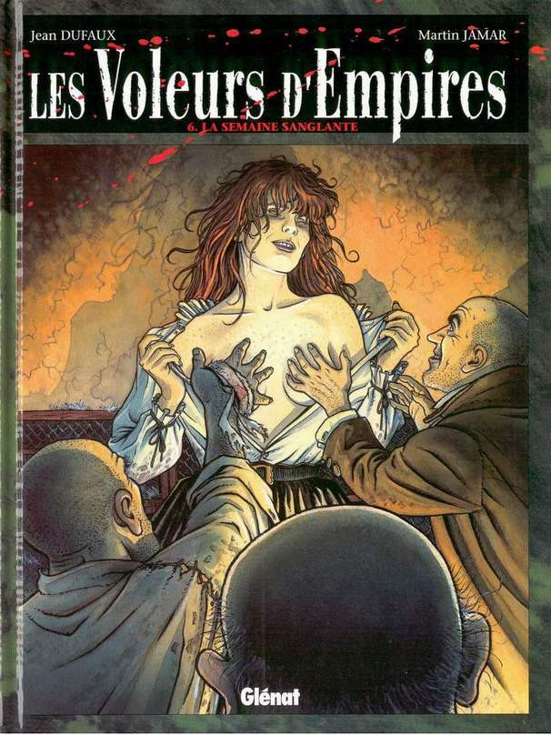 Les voleurs d'Empires - Tome 6 : La semaine sanglante