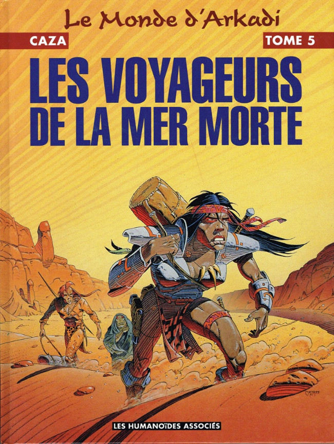 Le monde d'Arkadi - Tome 5 : Les voyageurs de la Mer Morte