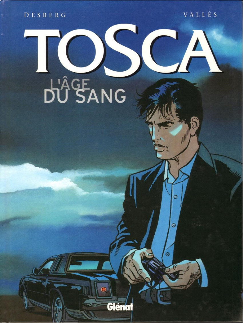 Tosca - Tome 1 : L'âge du sang