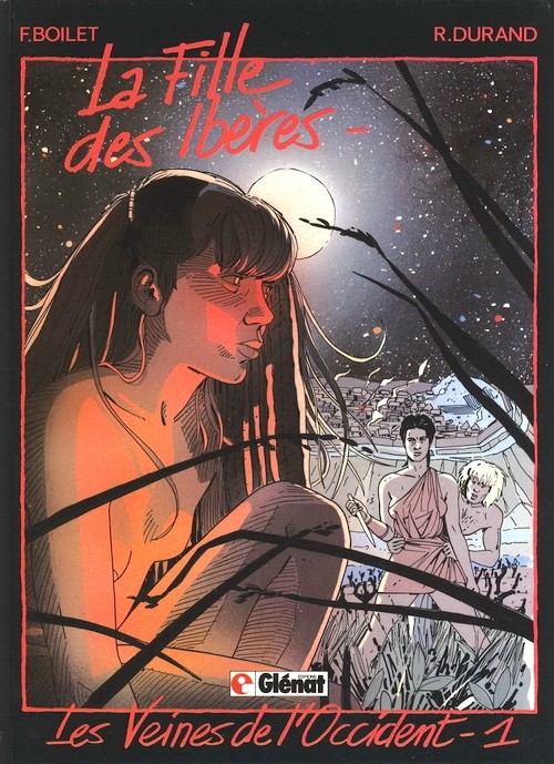 Les veines de l'occident - Tome 1 : La fille des Ibères